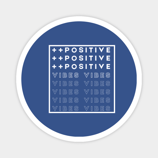 Plus plus positive vibes Magnet by ThriveMood